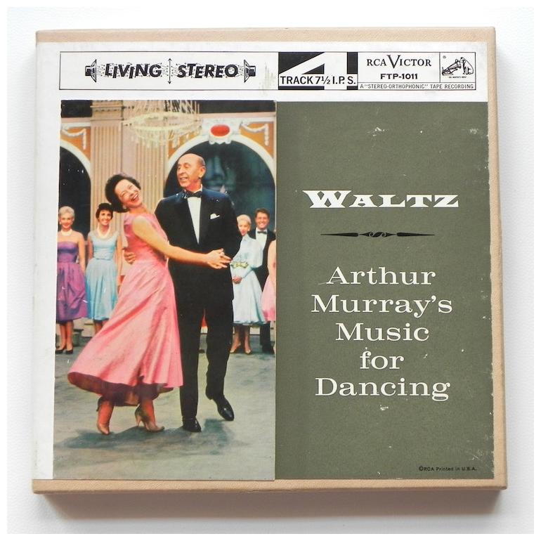 Waltz / Arthur Murray's Music for Dancing / RCA / FTP -1011 - Recorded Magnetic Tape on 7" reel - 7.5 ips - 4 tracks - ORIGINAL TAPE - OFFER 