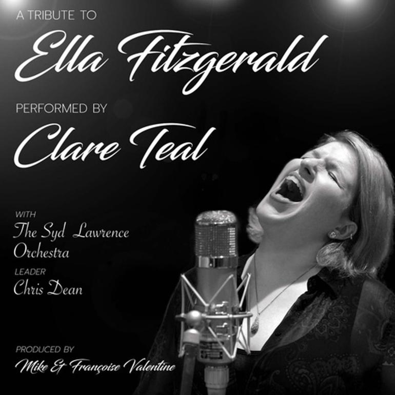 Clare Teal with the Syd Lawrence Orchestra - A Tribute to Ella Fitzgerald  --  CD SEALED