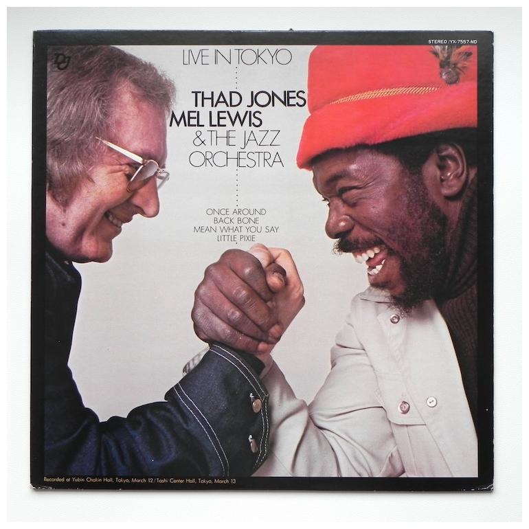 Live in Tokyo / Thad Jones - Mel Lewis & The Jazz Orchestra --  LP 33 rpm - Made in Japan - DENON - YX-7557-ND - OPEN LP