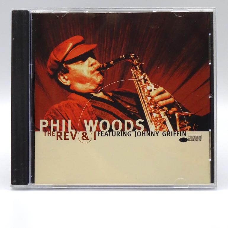 The Rev And I  / Phil Woods  --  CD -  Made in USA  1998  -  BLUE NOTE RECORDS -   7243 4 94100 2 2 - CD APERTO