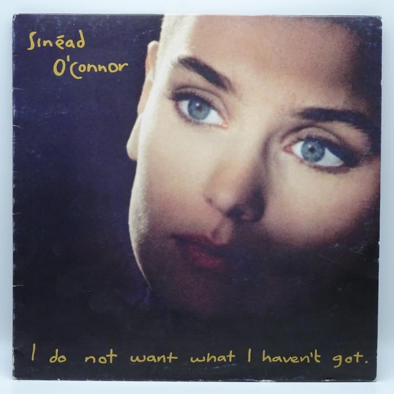 I Do Not Want What I Haven't Got / Sinéad O'Connor  --  LP 33 rpm - Made in  ITALY 1990 - ENSIGN RECORDS - 64 3217591 - OPEN LP