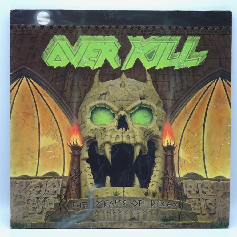 The Years Of Decay / Overkill  --   LP 33 giri -  Made in GERMANY 1989 - MEGAFORCE WORLDWIDE RECORDS  – 782 045-1 - LP APERTO