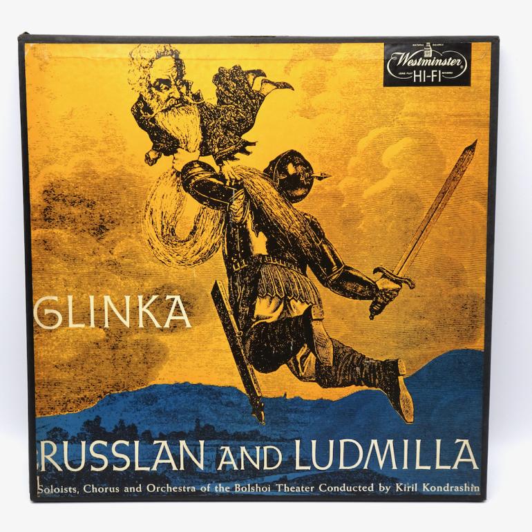 Glinka RUSSLAN AND LUDMILLA / Soloists, Chorus and Orchestra of the Bolshoi Theater Cond. Kiril Kondrashin