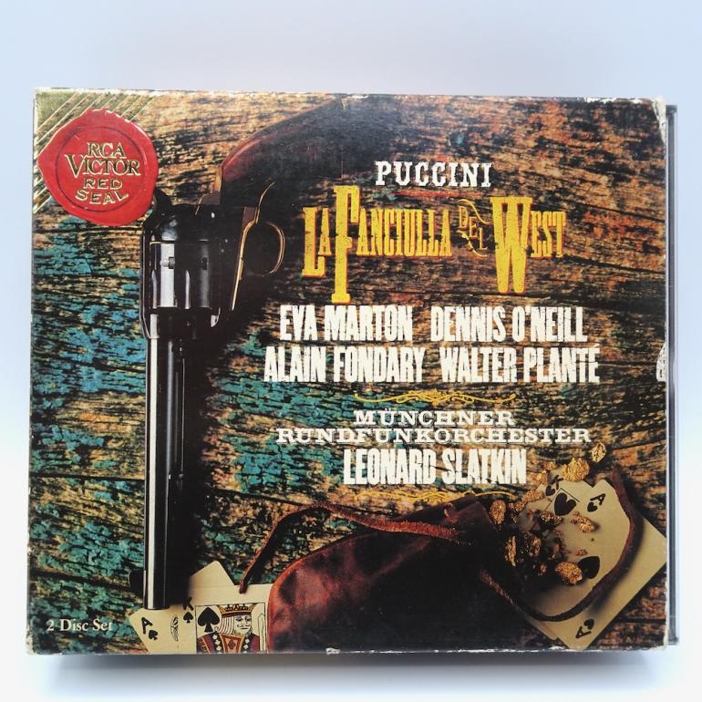 Puccini LA FANCIULLA DEL WEST / Munchner Rundfunkorchester Cond. L. Slatkin  --   2 CD / RCA - 09026 60597 2 - CD APERTI