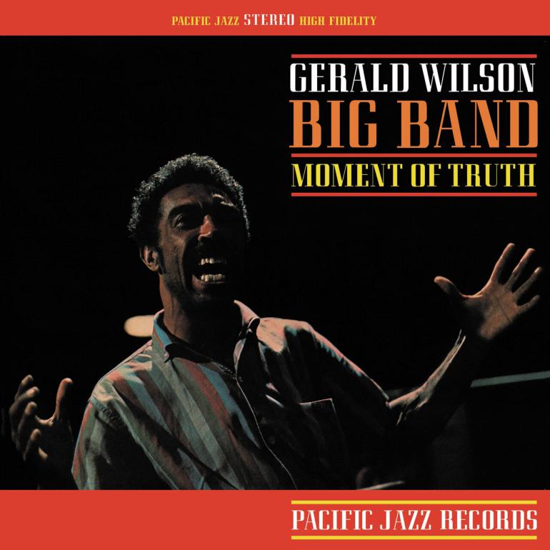 Gerald Wilson Big - Band Moment Of Truth   --   LP 33 rpm 180 gr. Made in USA - Blue Note Tone Poet Series - SEALED