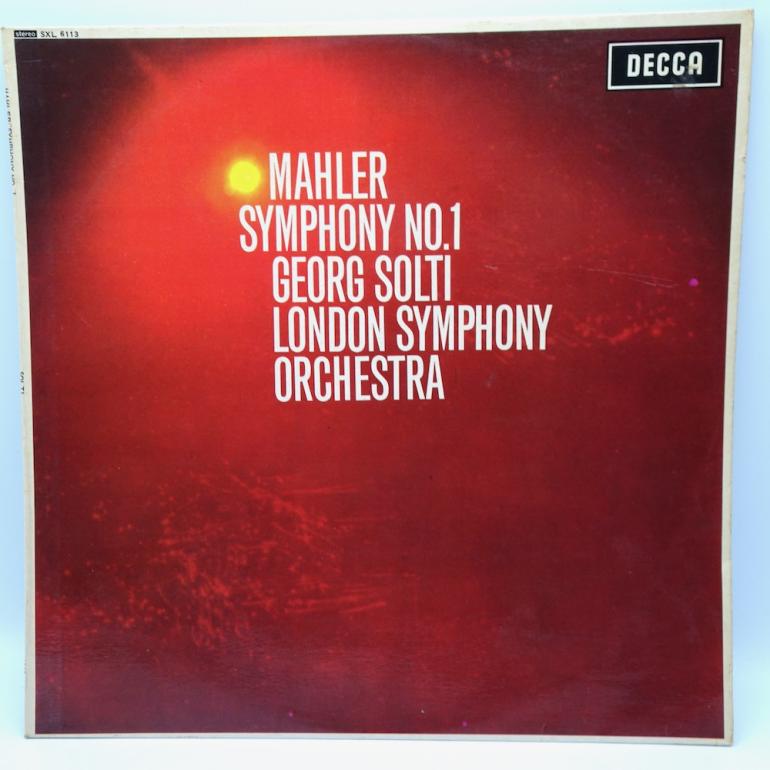 Mahler Symphony No.1 / London Symphony  Orchestra - Georg Solti  -- LP 33 rpm - Made in UK - DECCA RECORDS - SXL 6113 - OPEN LP - 1ST EDITION