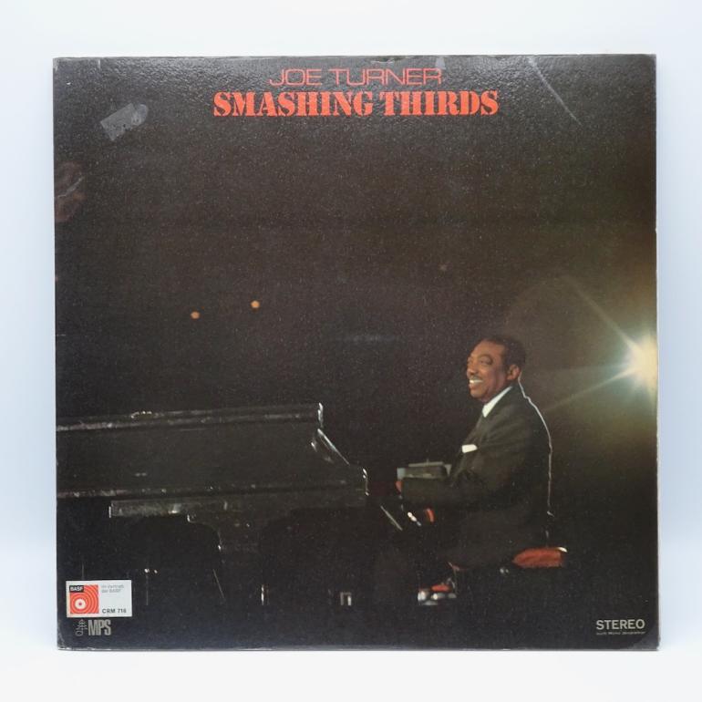 Smashing Thirds / Joe Turner   --   LP 33 rpm -  Made in GERMANY  - MPS RECORDS - CRM 716/MPS 15254 - OPEN LP