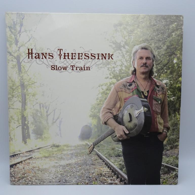 Slow Train / Hans Theessink  --  LP 33 giri  - Made in EUROPE 2007 - BLUE GROOVE RECORDS - LP APERTO (LP ascoltato molte volte)