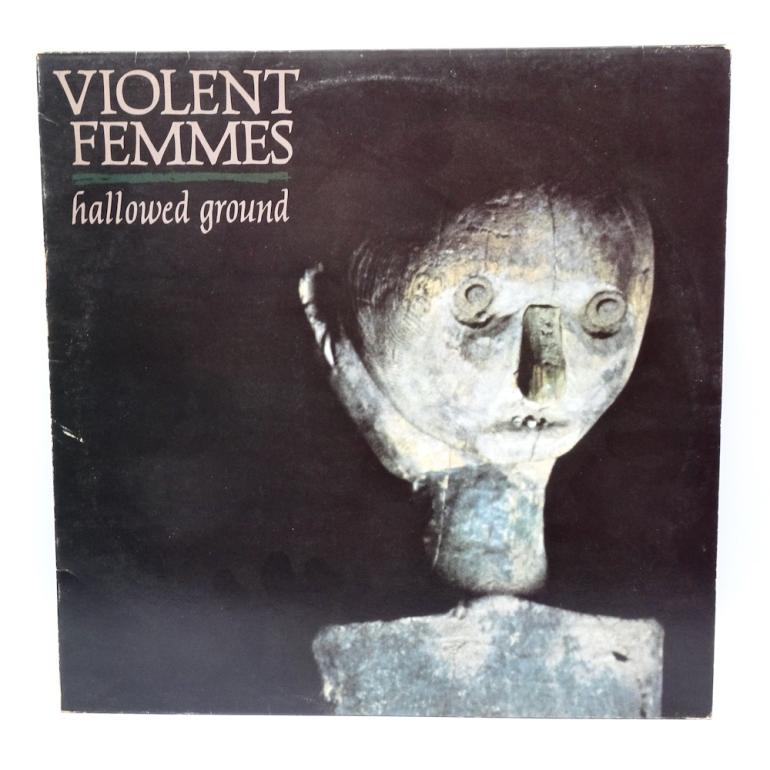 Hallowed Ground / Violent Femmes    --   LP 33 rpm - Made in UK 1984 -   SLASH/LONDON RECORDS  -  SLAP 1 -  OPEN LP