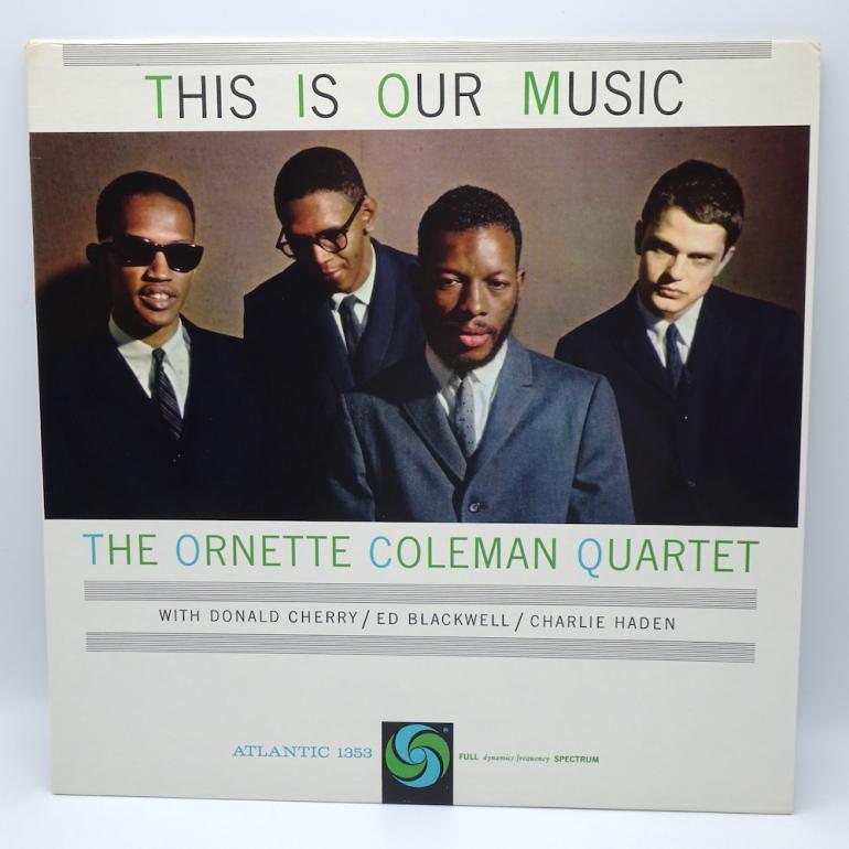 This is our Music / The Ornette  Coleman Quartet   --   LP 33 rpm - Made in USA 1976  - ATLANTIC RECORDS - ATLANTIC 1353  - OPEN LP