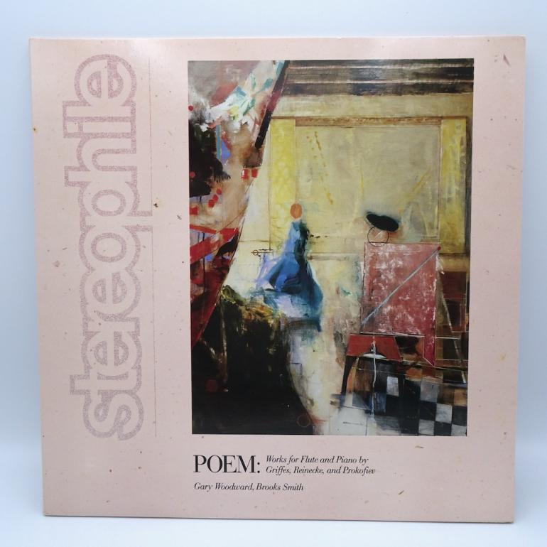 Poem (Works for Flute and Piano by Griffes, Reinecke and Profofiev) / G. Woodward, B. Smith  --  LP 33 rpm 180 gr. - Made in USA 1989  - STEREOPHILE - STPH001-1 - OPEN LP