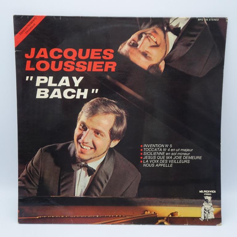 Play Bach / Jacques Loussier  --   LP 33 rpm  - Made in FRANCE 1974  - MR. PICKWICK RECORDS - MPD  706 - OPEN LP