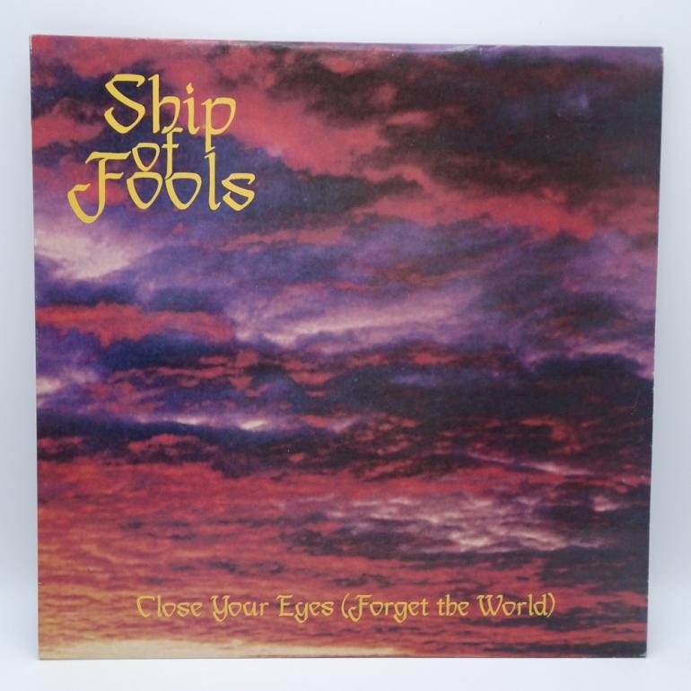 Close your eyes (Forget the world) / Ship of Fools  --  LP 33 rpm  -  Made in UK 1993 - DREAMTIME RECORDS  -  KTB 13 - OPEN LP