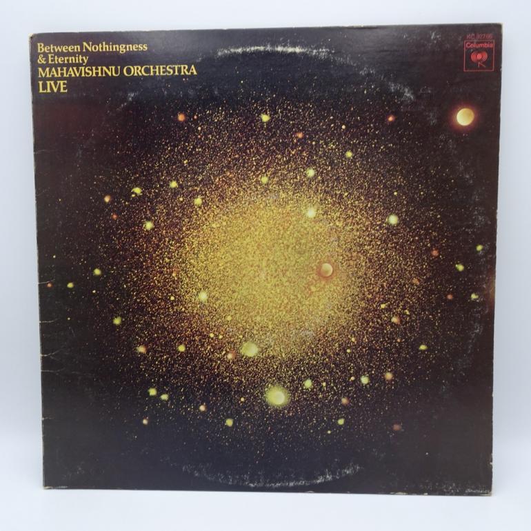 Between Nothingness & Eternity / Mahavishnu Orchestra Live --  LP 33 rpm  - Made in USA 1973  - COLUMBIA RECORDS - KC 32766 - OPEN LP