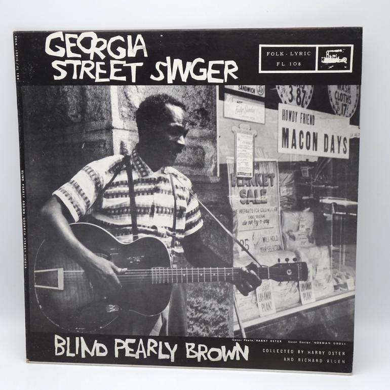 Georgia Street Singer / Blind Pearly Brown  --  LP 33 rpm  - Made in  USA 1961 - FOLK-LYRIC RECORDS - FL 108 - OPEN LP