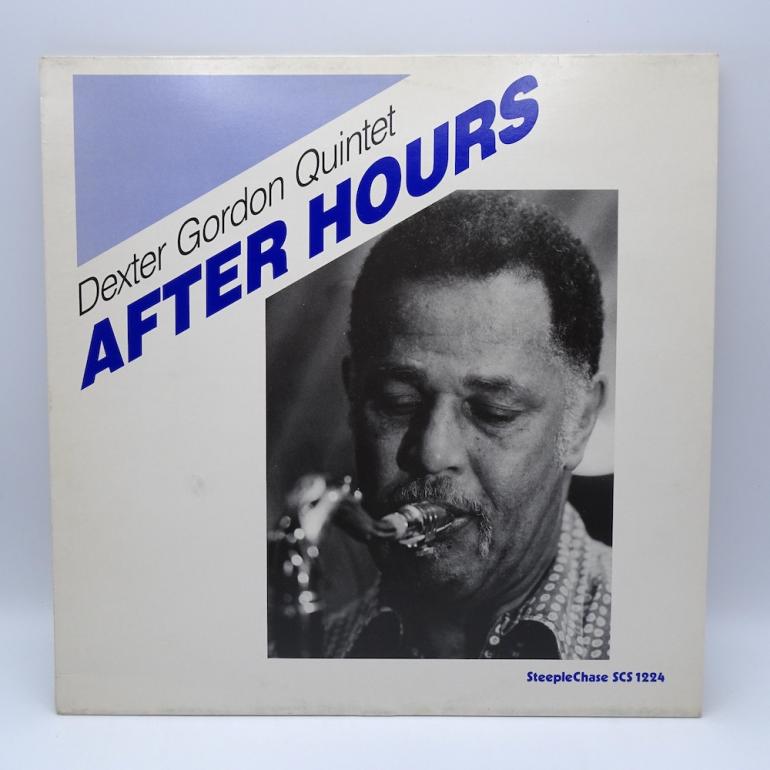 After Hours / Dexter Gordon Quintet  --  LP 33 rpm   - Made in DENMARK 1986 - STEEPLE CHASE RECORDS - SCS-1224  -  OPEN LP