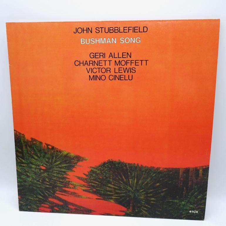 Bushman Song / John Stubblefield  --  LP 33 rpm - Made in GERMANY 1986  - ENJA RECORDS - ENJA 5015 - OPEN LP