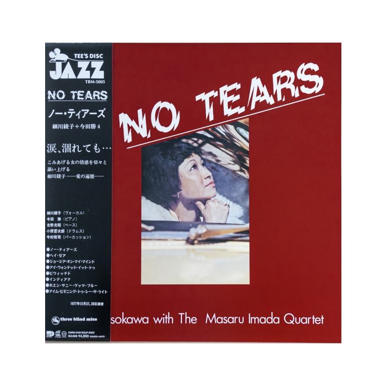 Ayako Hosokawa With The Masaru Imada Quartet &#150; No Tears  --  LP 33 rpm 180 gr. - Made in Japan by Craftman under Three Blind Mice licence - OBI  --  SEALED
