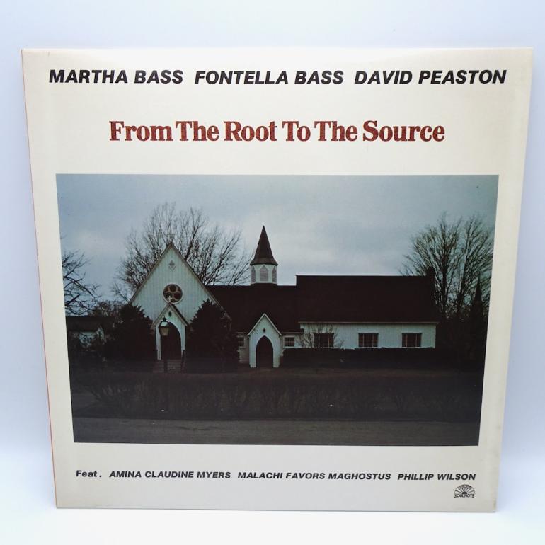 From The Root To The Source / Martha Bass, Fontella Bass, David Peaston  --   LP 33 giri  -  Made in ITALY 1980 -  SOUL  NOTE  RECORDS - SN 1006  -  LP APERTO