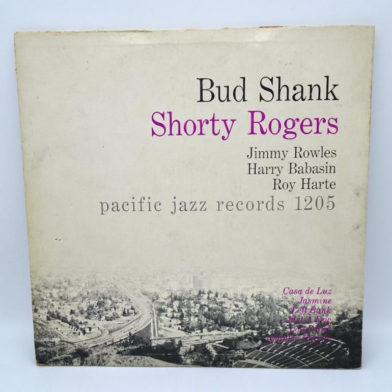 Bud Shank & Shorty Rogers & Bill Perkins / Bud Shank  - Shorty Rogers - Bill Perkins --  LP 33 rpm -  Made in USA 1955 - PACIFIC JAZZ RECORDS -  PJ 1205 -  OPEN LP