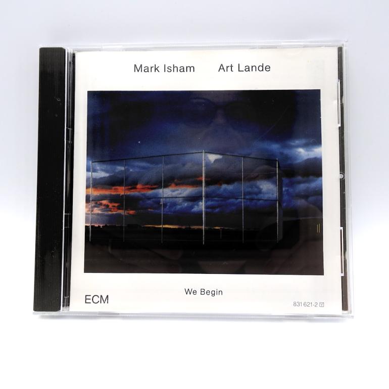 We Begin / Mark Isham, Art Lande --  CD - Made in  GERMANY 1987 - ECM RECORDS - ECM 1338  831621-2 - CD APERTO