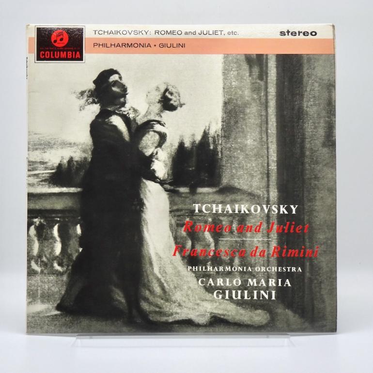 Tchaikovsky ROMEO AND JULIET - FRANCESCA DA RIMINI / Philharmonia Orchestra Cond. Giulini -- LP  33 giri - Made in UK 1963 -Columbia SAX 2483 -B/S label - ED1/ES1 -Flipback Laminated Cover - LP APERTO