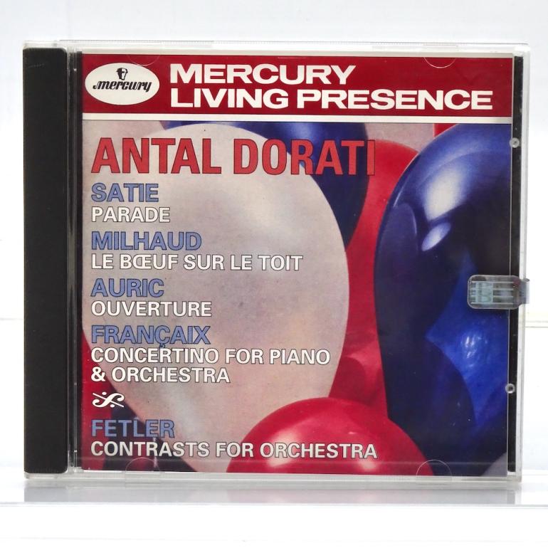 Dorati conducts Satie, Milhaud, Auric, Françaix, Fetler  / London Symphony Orchestra, Minneapolis Symphony Orchestra Cond.  Dorati  --  CD -  Made in USA 1994 - MERCURY  434 335-2  - CD SIGILLATO