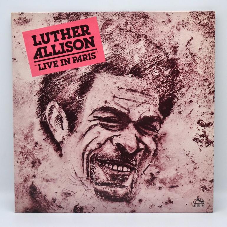 Live In Paris / Luther Allison  -  LP 33 rpm - Made in FRANCE - Paris Album Records – C 3301 - OPEN LP