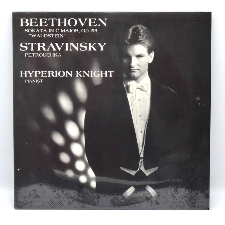 Beethoven SONATA IN C MAJOR OP 53 "WALDSTEIN" - Stravinsky PETROUCHKA / Hyperion Knight, pianist  --  LP 33 rpm  - Made in USA 1983 - WILSON AUDIOPHILE  - W-8313 - SEALED LP