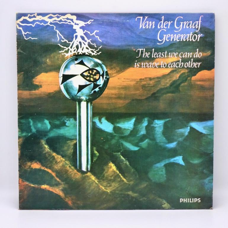 The Least We Can Do Is Wave To Each Other / Van Der Graaf Generator  --  LP 33 giri - Made in ITALY 1972 - THE FAMOUS CHARISMA LABEL/PHILIPS RECORDS - 6369 901 - LP APERTO - TEXTURE SLEEVE