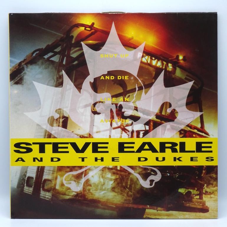 Shut Up And Die Like An Aviator / Steve Earle & The Dukes -- Double LP 33 rpm -  Made in GERMANY 1991 - MCA RECORDS - MCA-10315 - OPEN LP