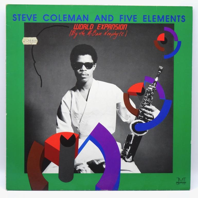 World Expansion (By The M-Base Neophyte) / Steve Coleman And Five Elements --  LP 33 giri - Made in GERMANY 1987 - JMT RECORDS  -  LP APERTO