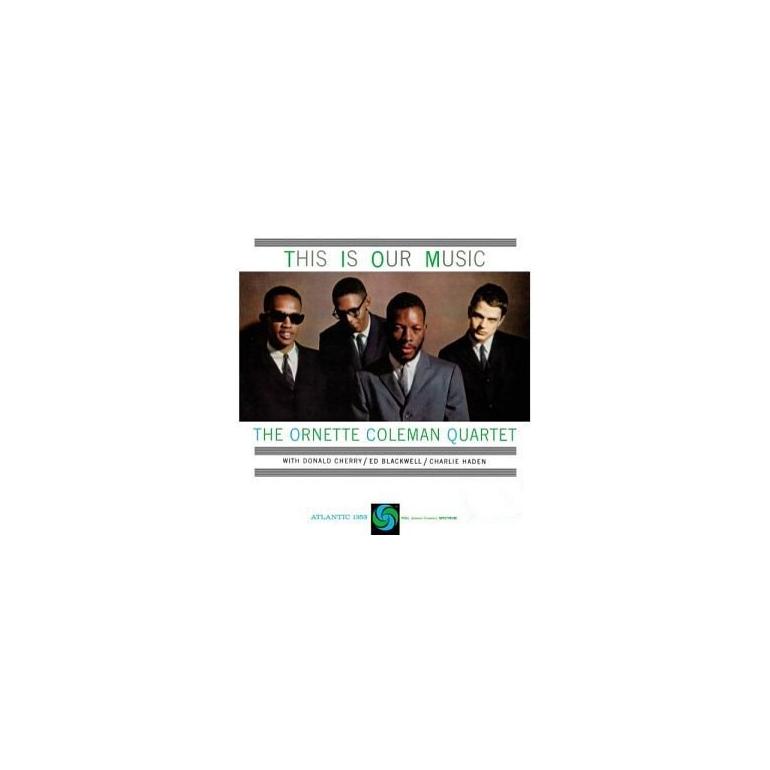 The Ornette Coleman Quartet - This Is Our Music   --  Doppio LP 45 giri su vinile 180 grammi - ORG - SIGILLATO