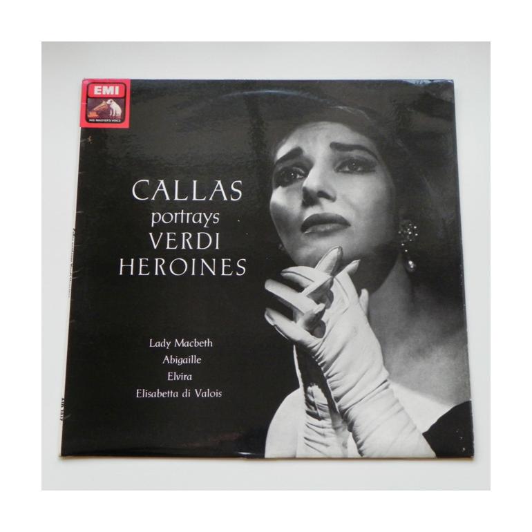 Callas portrays  Verdi Heroines / Maria Callas  --  LP 33 giri - Made in UK 
