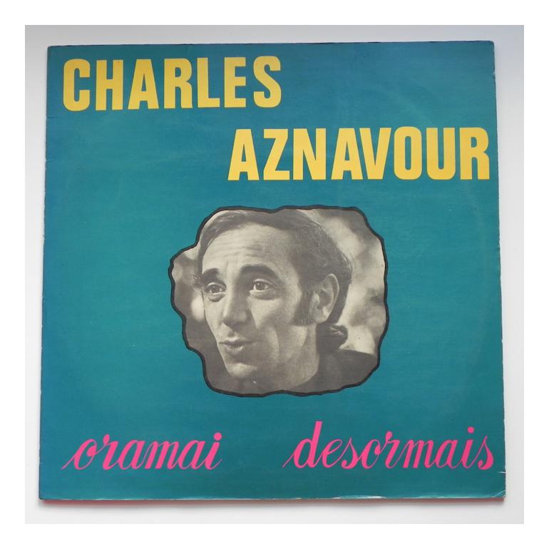 Oramai Desormais  / Charles Aznavour  --   LP 33 rpm - Made in Italy 