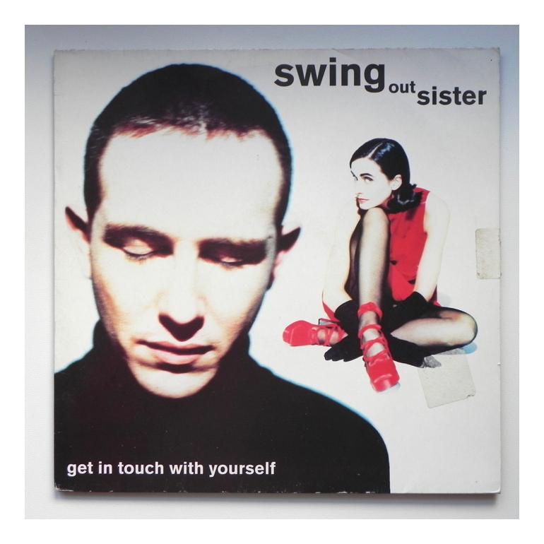 Get in touch with yourself  /  Swing out Sister   --   LP 33 rpm - Made in UK 