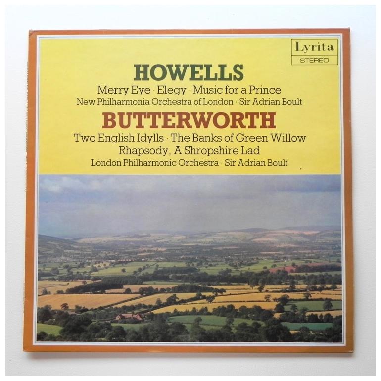 H. Howells MERRY EYE - ELEGY - MUSIC FOR A PRINCE / G. Butterworth TWO ENGLISH IDYLLS - THE BANKS OF GREEN WILLOW - RHAPSODY A SHROPSHIRE LAD  --  LP 33 rpm - Made in UK 