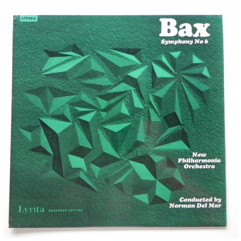 Bax SYMPHONY NO. 6 / New  Philharmonia Orchestra conducted by Norman del Mar  --  LP 33 giri - Made in UK