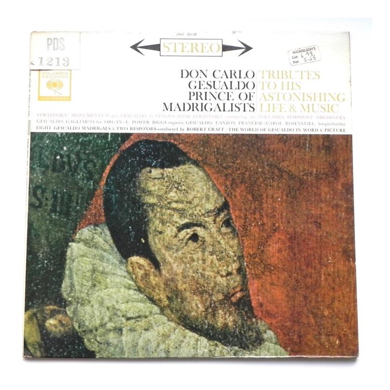 Don Carlo Gesualdo TRIBUTES TO HIS ASTONISHING LIFE & MUSIC / The Columbia Symphony Orchestra dir. Robert Craft  --  LP 33 rpm - Made in USA  - SIX EYES - COLUMBIA KS 6318