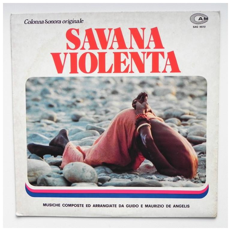 Original Soundtrack of SAVANA VIOLENTA - Music by Guido e Maurizio De Angelis --  LP 33 rpm  - Made in ITALY by CAM - SAG 9072 -  PROMO COPY - OPEN  LP 
