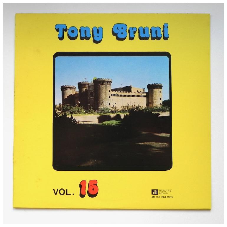 Torna Maggio / Tony Bruni Vol. 15  --   LP 33 rpm  -  Made in Italy - PHONOTYPE RECORD - ZSLP 55873 - LP APERTO 