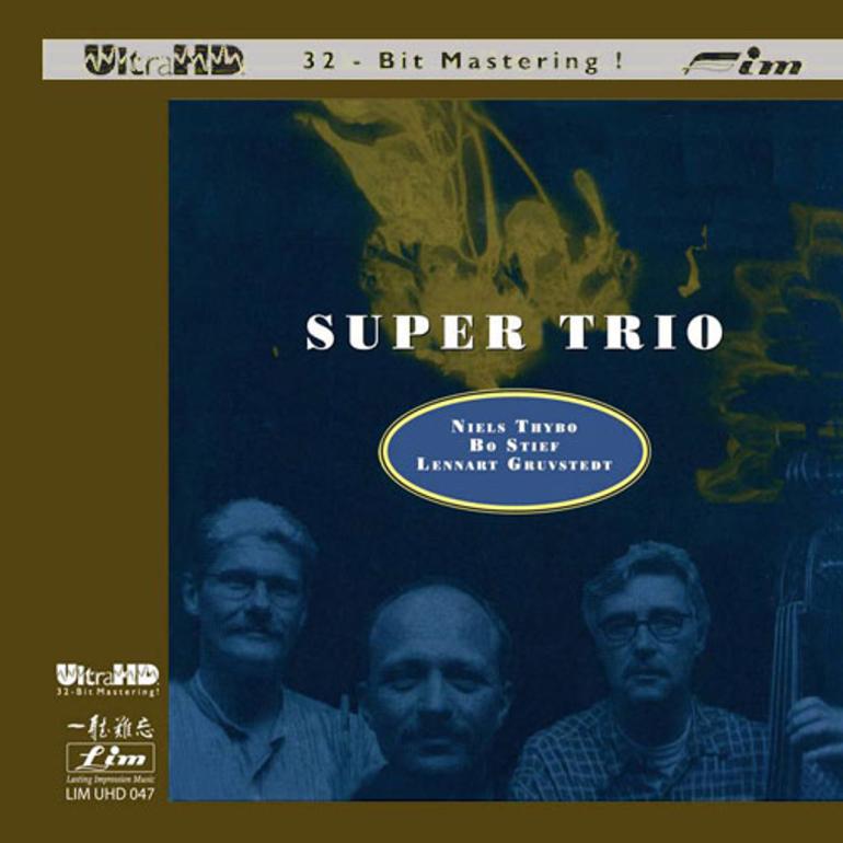 Niels Thybo, Bo Stief & Lennart Gruvstedt - Super Trio   --  Ultra HDCD - SIGILLATO