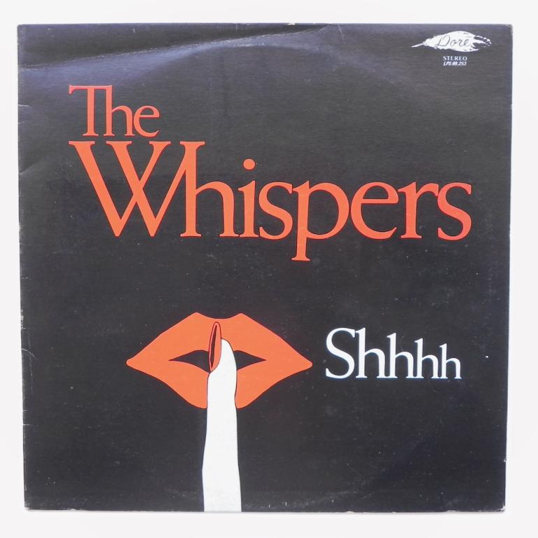 Shhhh / The Whispers   --   LP 33 rpm - Made in VENEZUELA 1980 - DORE RECORDS -  LPS-99.253  -  OPEN LP