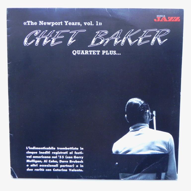 The Newport Years  Vol 1 / Chet Baker Quartet plus   --   LP 33 rpm - Made in Italy 1989 - PHILOLOGY/Musica Jazz - W 51 - OPEN LP