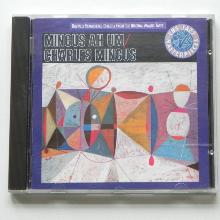 Mingus Ah Um / Charles Mingus -- CD - Made in Holland/UK  - CBS JAZZ - 450436 2  - CD APERTO