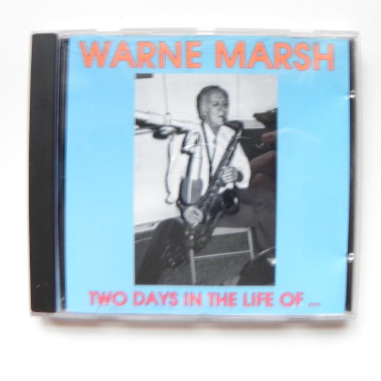 Two Days in the Life of ... / Warne Marsh  --  CD - Made in EUROPE 1989 -  STORYVILLE - STCD 4165 - CD  APERTO