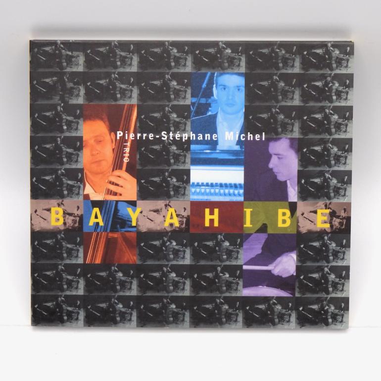 Bayahibe / Pierre-Stephane Michel  --  CD - Made in FRANCE 2004 - ATELIER SAWANO - ASF 037 - CD APERTO