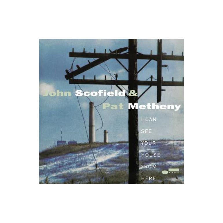 John Scofield & Pat Metheny - I Can See Your House From Here  --  (Blue Note Tone Poet) 33 rpm 180g 2LP - Made in USA - SEALED
