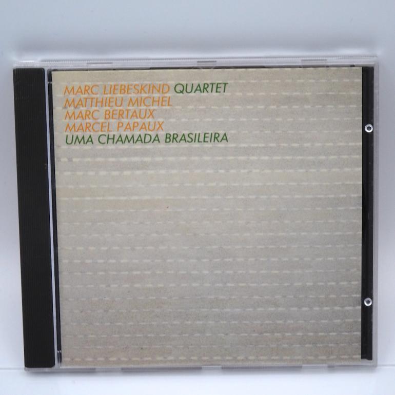 UMA CHAMADA BRASILEIRA / Marc Liebeskind Quartet  --   CD - Made in SUISSE 1990 - PLAINISPHARE - PL-1267-58 - CD APERTO
